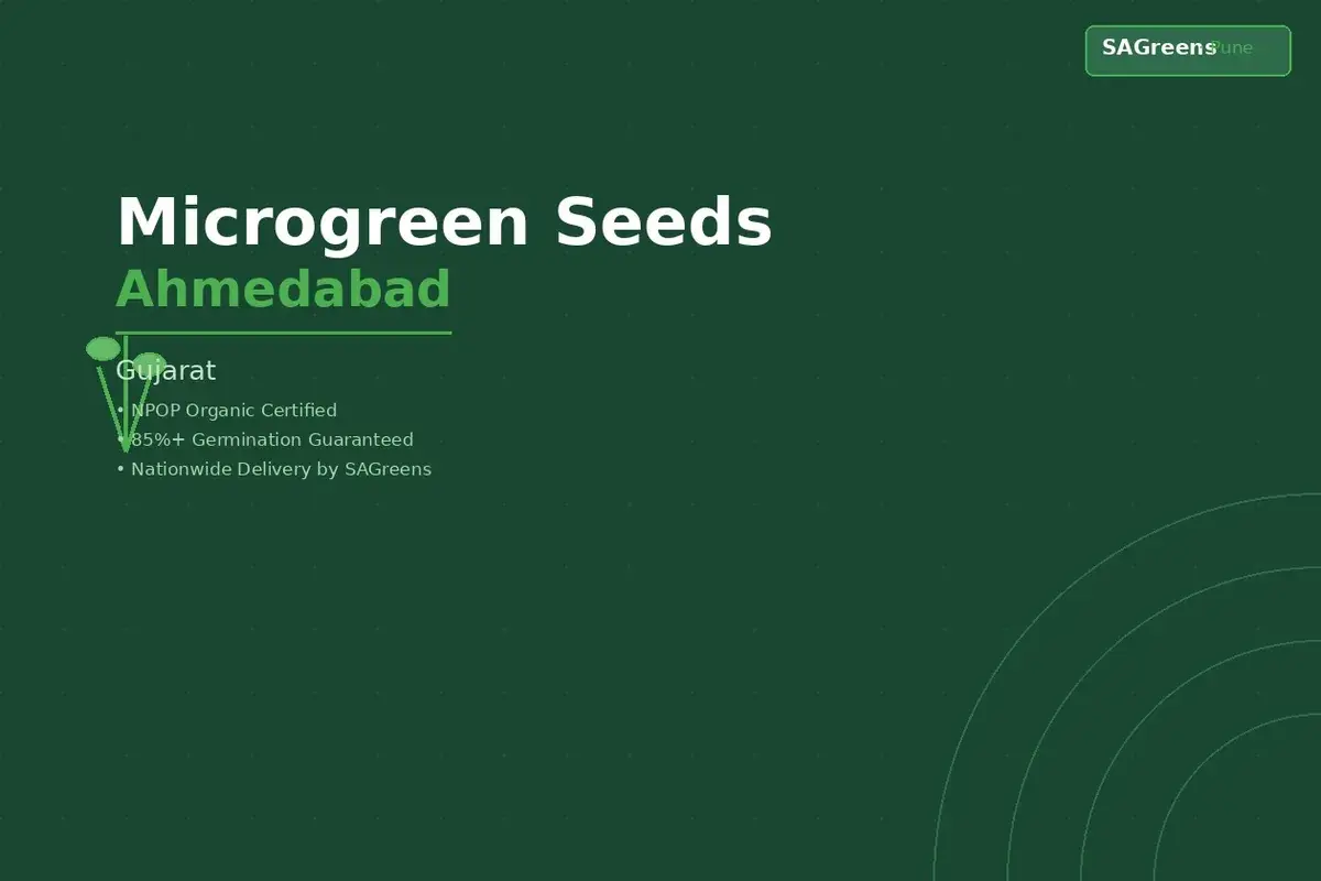 Microgreen seeds Ahmedabad – NPOP-certified organic seeds Jain-compatible fenugreek sunflower pea shoot for Gujarat vegetarian market by SAGreens Pune