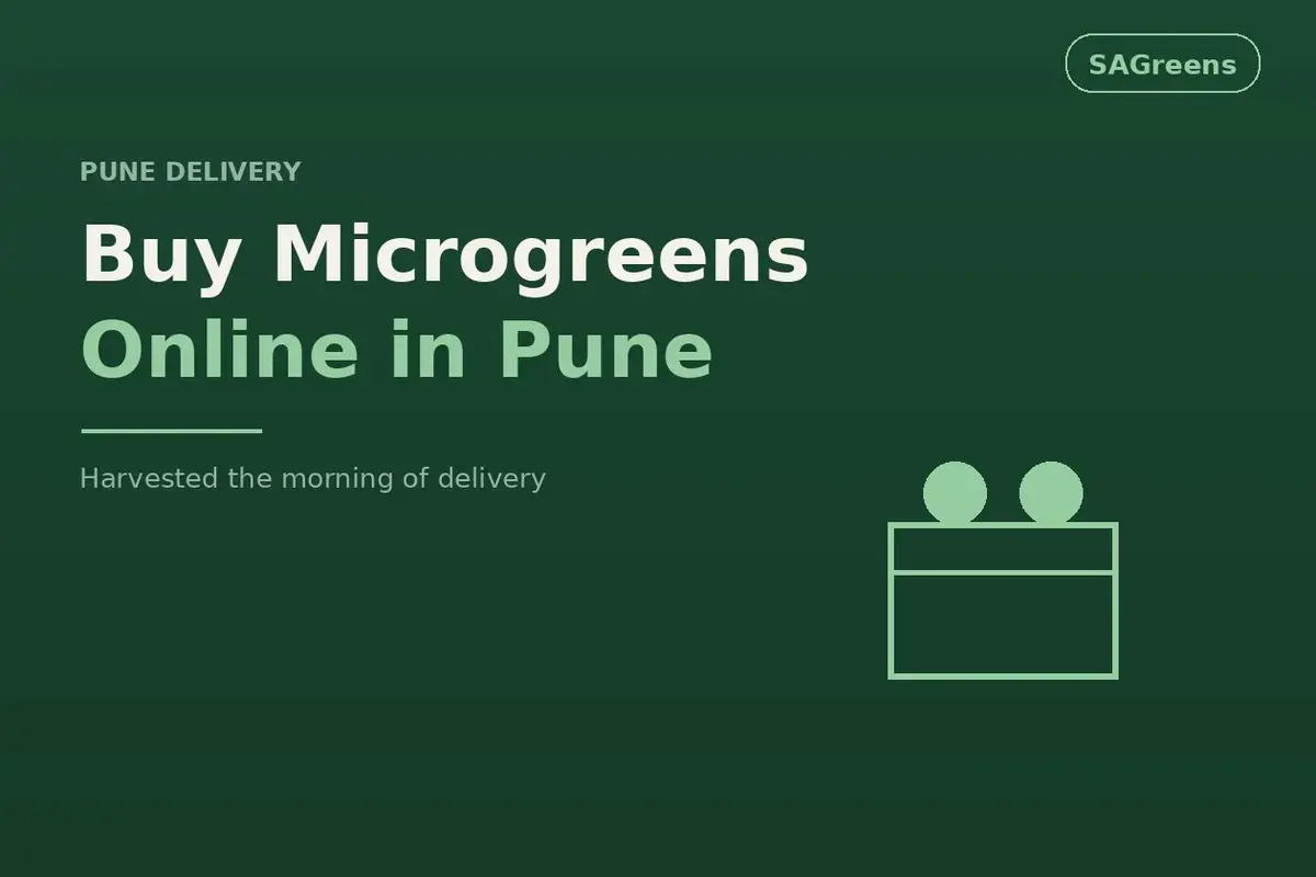 Buy fresh microgreens online Pune – same-day delivery of farm-fresh sunflower, radish, broccoli and pea shoot microgreens across all Pune areas by SAGreens