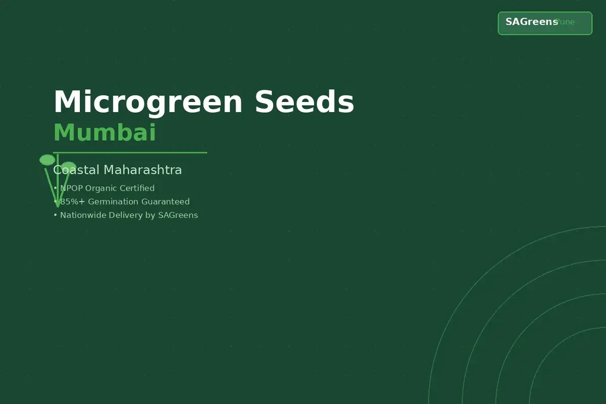 Microgreen seeds Mumbai – NPOP-certified untreated seeds for home growers and commercial farms across Mumbai, Thane, Navi Mumbai by SAGreens Pune