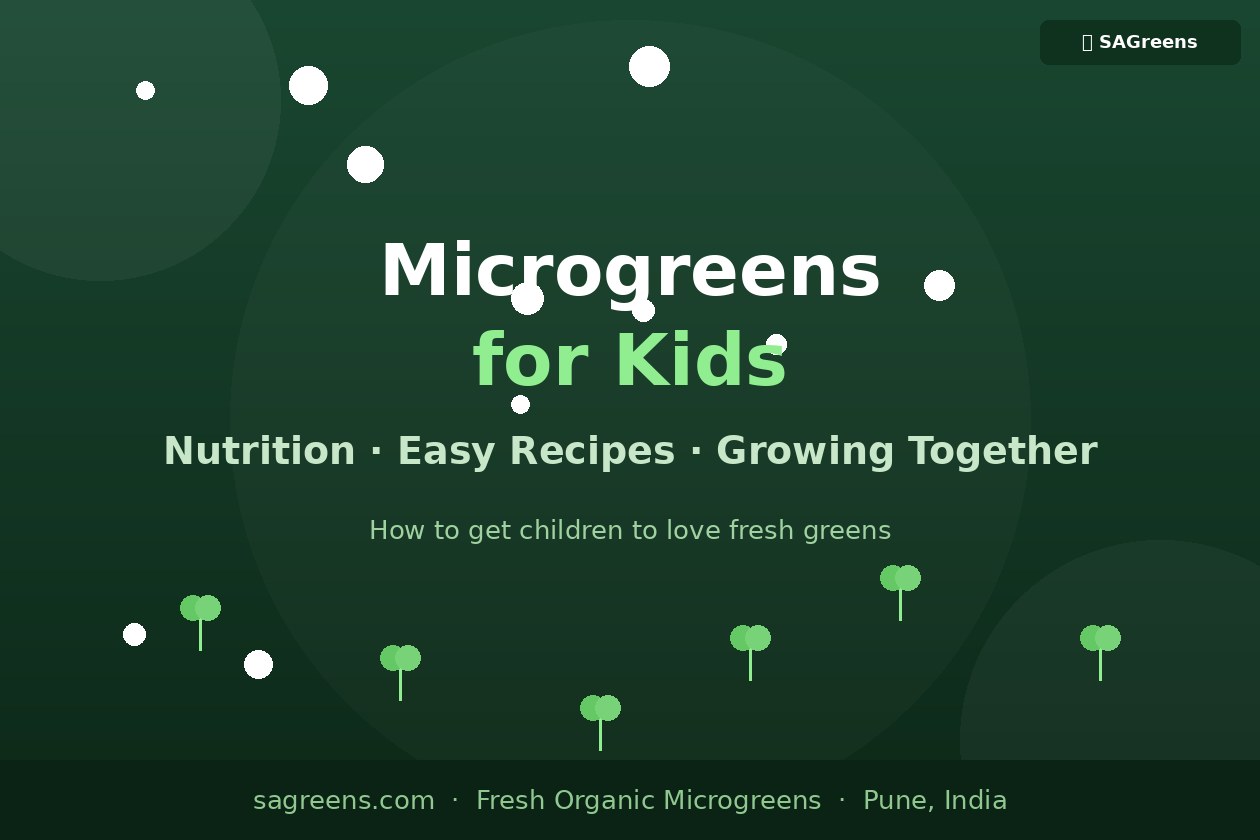 Microgreens for kids – safe varieties, nutrition facts, 10 Indian recipes for children, and how to grow microgreens together as a family